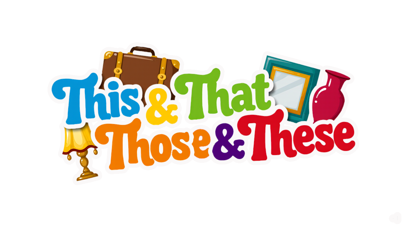 This & That Those & These 